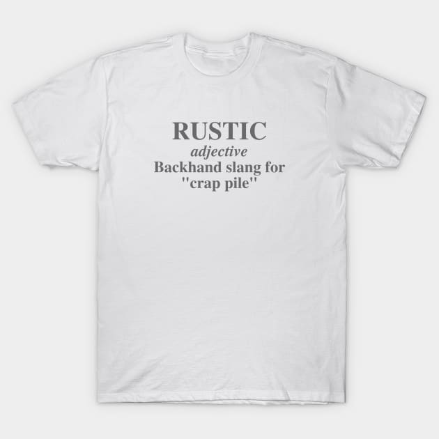 Rustic T-Shirt by ryanmcintire1232